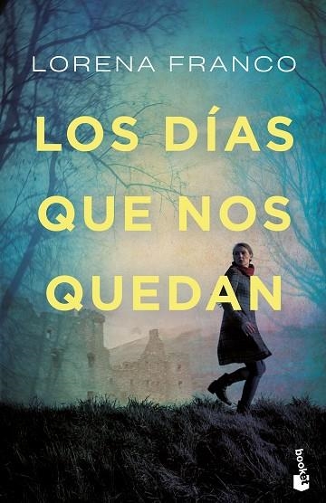 Los días que nos quedan | 9788408249559 | Franco, Lorena | Librería Castillón - Comprar libros online Aragón, Barbastro