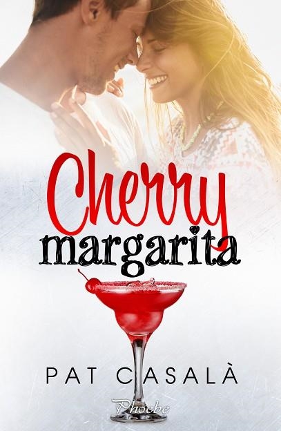 Cherry Margarita | 9788418491825 | Casalà, Pat | Librería Castillón - Comprar libros online Aragón, Barbastro