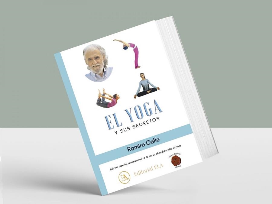 EL YOGA Y SUS SECRETOS | 9788499502304 | CALLE CAPILLA, RAMIRO | Librería Castillón - Comprar libros online Aragón, Barbastro