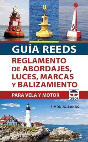 Guía REEDS reglamento de abordajes, luces, marcas y balizamiento | 9788416676880 | Jollands, Simon | Librería Castillón - Comprar libros online Aragón, Barbastro