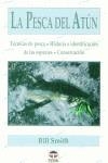 LA PESCA DEL ATÚN | 9788479023256 | Smith, Bill | Librería Castillón - Comprar libros online Aragón, Barbastro