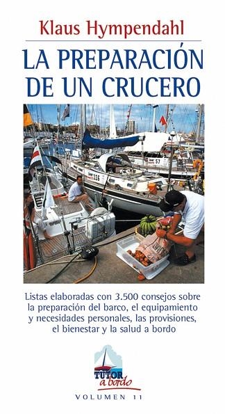 LA PREPARACIÓN DE UN CRUCERO | 9788479025243 | Hympendahl, Klaus | Librería Castillón - Comprar libros online Aragón, Barbastro