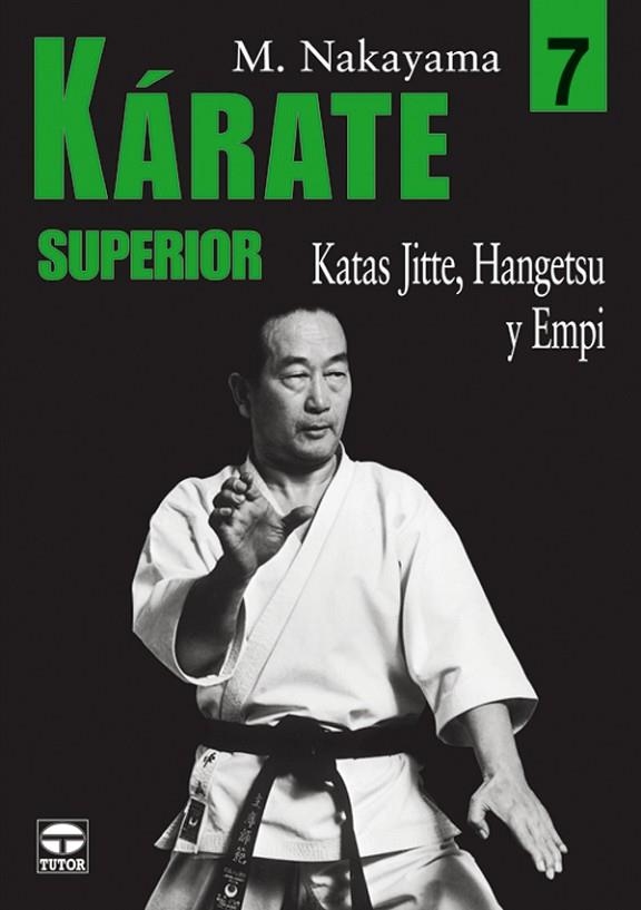 KÁRATE SUPERIOR 6. KATAS BASSAI Y KANKU | 9788479026202 | Nakayama, Masatoshi | Librería Castillón - Comprar libros online Aragón, Barbastro