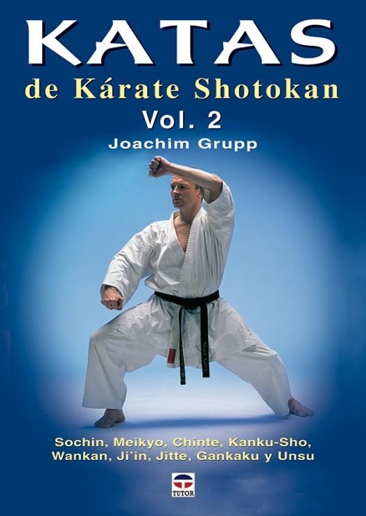 KATAS DE KÁRATE SHOTOKAN Vol. 2 | 9788479026295 | Grupp, Joachim | Librería Castillón - Comprar libros online Aragón, Barbastro