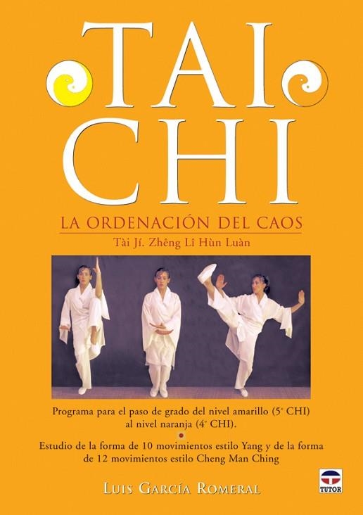 TAI CHI. LA ORDENACIÓN DEL CAOS | 9788479026851 | García Romeral, Luis | Librería Castillón - Comprar libros online Aragón, Barbastro