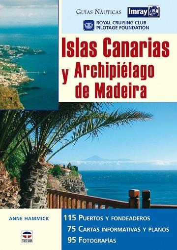 GUÍAS NAUTICAS IMRAY. ISLAS CANARIAS Y ARCHIPIÉLAGO DE MADEIRA | 9788479026998 | RCC Pilotage Foundation | Librería Castillón - Comprar libros online Aragón, Barbastro