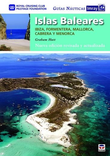 GUÍAS NÁUTICAS IMRAY ISLAS BALEARES | 9788479029104 | Royal Cruising Club Pilotage Foundation / Hutt, Graham | Librería Castillón - Comprar libros online Aragón, Barbastro