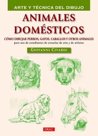 ANIMALES DOMÉSTICOS | 9788498742299 | Civardi, Giovanni | Librería Castillón - Comprar libros online Aragón, Barbastro