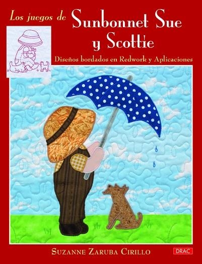 Los juegos de Sunbonnet Sue y Scottie | 9788498744378 | Zaruba Cirillo, Suzanne | Librería Castillón - Comprar libros online Aragón, Barbastro