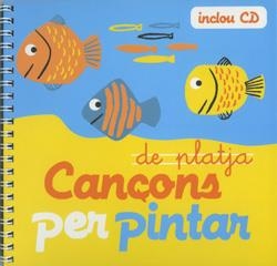 Cançons de platja per pintar | 9788493316129 | Roig Ayuso, Montse | Librería Castillón - Comprar libros online Aragón, Barbastro