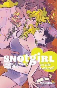 SNOTGIRL 3. ¿ES ESTO LA VIDA REAL? | 9788467948752 | BRYAN LEE O'MALLEY | Librería Castillón - Comprar libros online Aragón, Barbastro