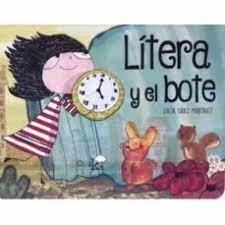 Lítera y el bote | 9788412214505 | SANZ MARTÍNEZ,LUCÍA | Librería Castillón - Comprar libros online Aragón, Barbastro