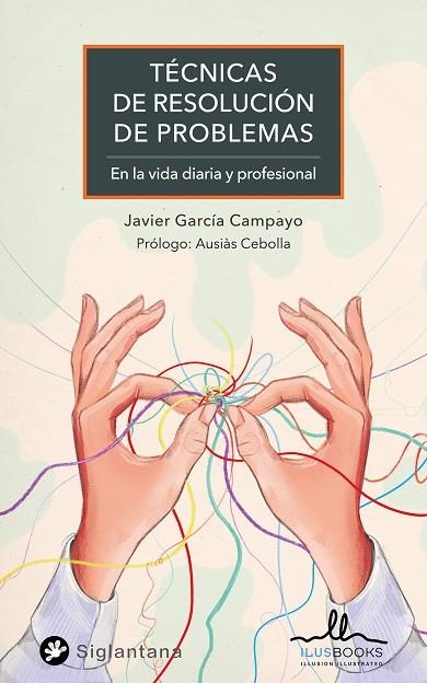 TECNICAS PARA LA RESOLUCION DE PROBLEMAS | 9788419014030 | GARCIA CAMPAYO, JAVIER | Librería Castillón - Comprar libros online Aragón, Barbastro