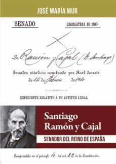 SANTIAGO RAMÓN Y CAJAL | 9788412345261 | MUR BERNAD, JOSÉ MARÍA | Librería Castillón - Comprar libros online Aragón, Barbastro