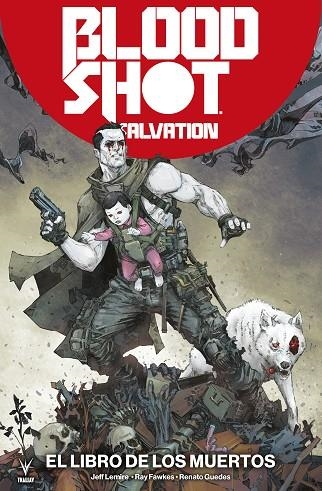 Bloodshot Salvation Vol. 2: El libro de los muertos | 9788418002601 | Lemire, Jeff | Librería Castillón - Comprar libros online Aragón, Barbastro