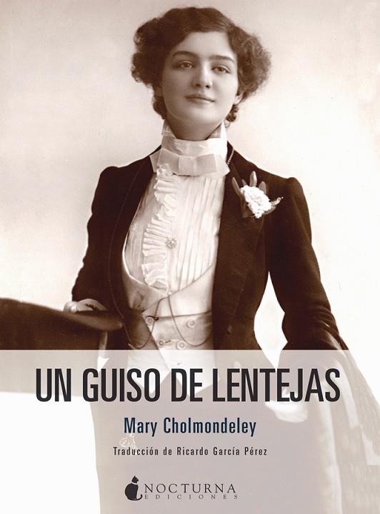 Un guiso de lentejas | 9788416858873 | Cholmondeley, Mary | Librería Castillón - Comprar libros online Aragón, Barbastro