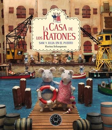 La casa de los ratones vol. 4 : Sam y Julia en el puerto | 9788417059767 | Schaapman, Karina | Librería Castillón - Comprar libros online Aragón, Barbastro