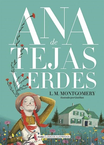 Ana de tejas verdes | 9788418395628 | Montgomery, Lucy Maud | Librería Castillón - Comprar libros online Aragón, Barbastro