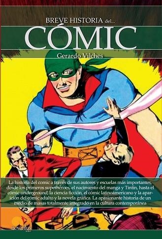 Breve historia del cómic | 9788499676326 | Vilches Fuentes, Gerardo | Librería Castillón - Comprar libros online Aragón, Barbastro