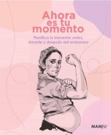 AHORA ES TU MOMENTO : PLANIFICADOR MAMIFIT | 8435611500601 | MAMIFIT ( RAQUEL LOPEZ ) | Librería Castillón - Comprar libros online Aragón, Barbastro