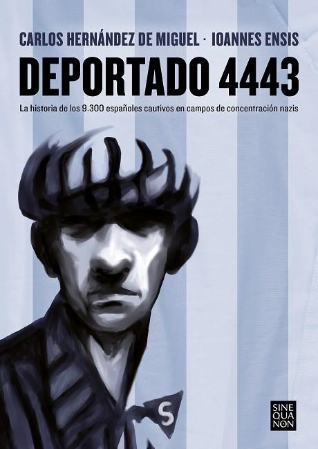 Deportado 4443 | 9788466671415 | Ioannes Ensis Carlos Hernández de Miguel | Librería Castillón - Comprar libros online Aragón, Barbastro