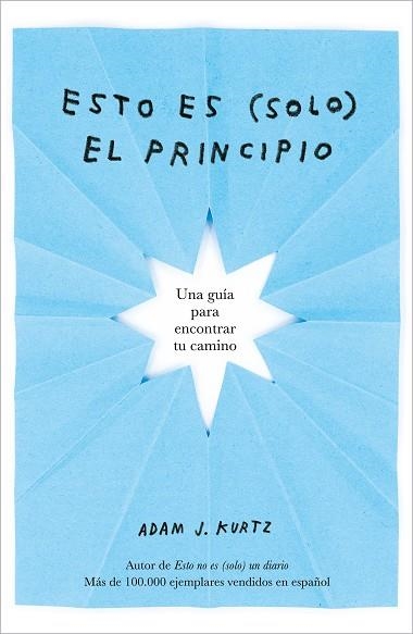 Esto es (solo) el principio | 9788401026409 | Adam J. Kurtz | Librería Castillón - Comprar libros online Aragón, Barbastro