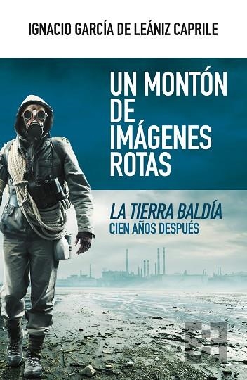 Un montón de imágenes rotas | 9788413390888 | García de Leániz Caprile, Ignacio | Librería Castillón - Comprar libros online Aragón, Barbastro