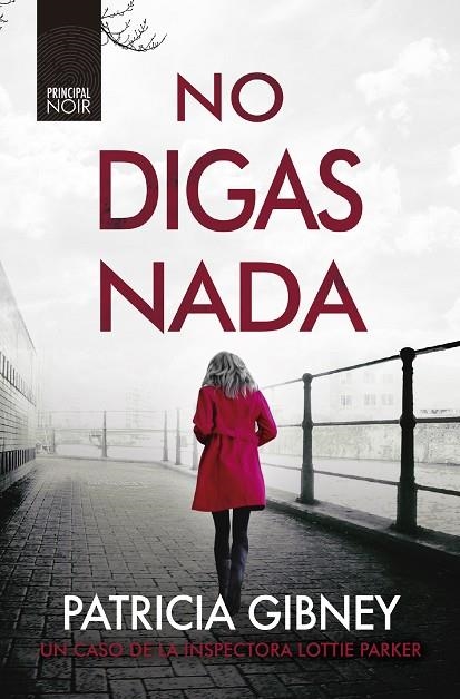 No digas nada | 9788418216381 | Gibney, Patricia | Librería Castillón - Comprar libros online Aragón, Barbastro