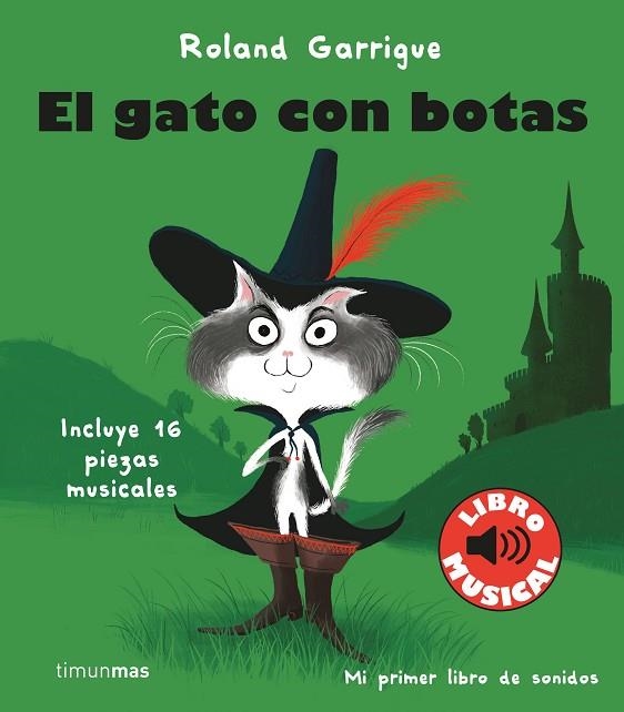 El gato con botas : Libro musical | 9788408244318 | Garrigue, Roland | Librería Castillón - Comprar libros online Aragón, Barbastro