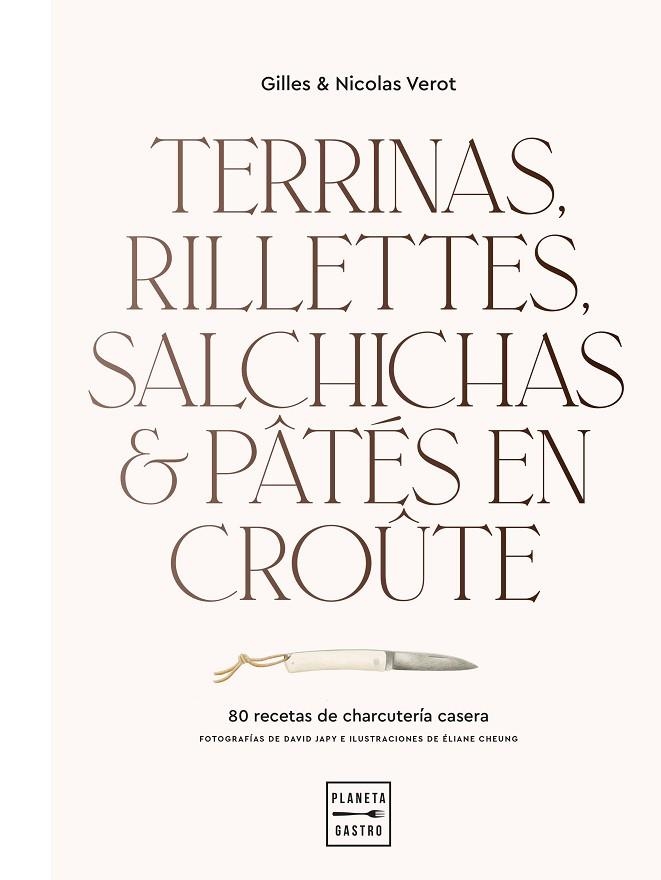 Terrinas, rillettes, salchichas y pâtés en croûte | 9788408248392 | Gilles & Nicolas Verot | Librería Castillón - Comprar libros online Aragón, Barbastro