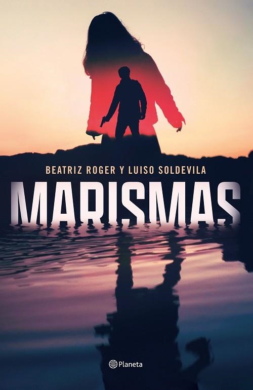 Marismas | 9788408250906 | Roger, Beatriz ; Soldevila, Luiso | Librería Castillón - Comprar libros online Aragón, Barbastro