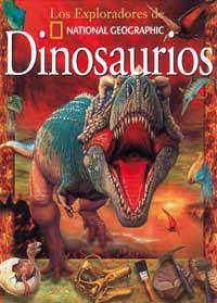 DINOSAURIOS - LOS EXPLORADORES DE NATIONAL GEOGRAPHIC | 9788482983646 | WILLIS, PAUL | Librería Castillón - Comprar libros online Aragón, Barbastro