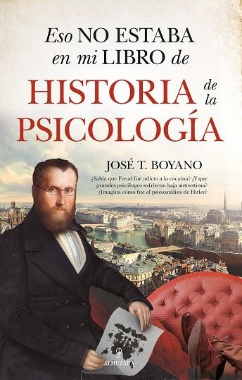 Eso no estaba en mi libro de historia de la psicología | 9788418952838 | José T. Boyano | Librería Castillón - Comprar libros online Aragón, Barbastro