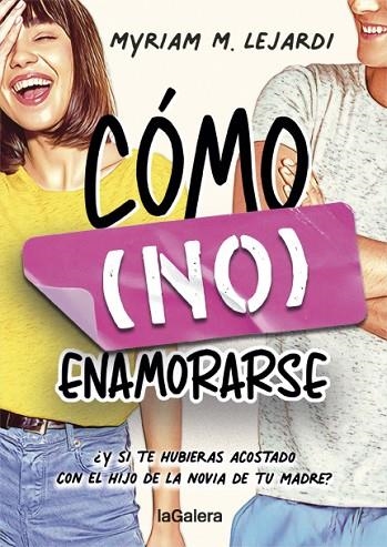 Cómo (no) enamorarse | 9788424670955 | M. Lejardi, Myriam | Librería Castillón - Comprar libros online Aragón, Barbastro