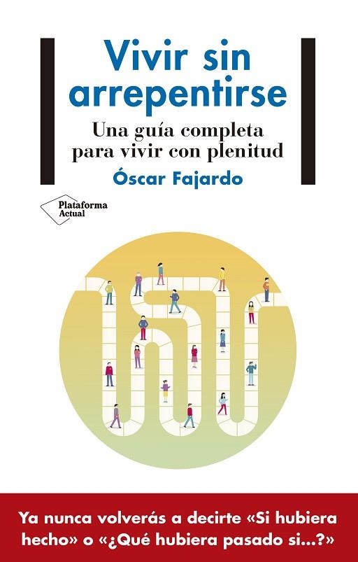 Vivir sin arrepentirse | 9788418927140 | Fajardo, Óscar | Librería Castillón - Comprar libros online Aragón, Barbastro