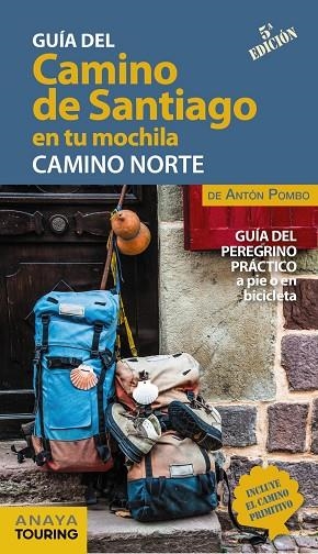 El Camino de Santiago en tu mochila. Camino Norte | 9788491583714 | Pombo Rodríguez, Antón | Librería Castillón - Comprar libros online Aragón, Barbastro