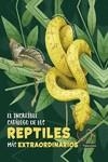 El increíble catálogo de los reptiles más extraordinarios | 9788418520334 | Banfi, Cristina | Librería Castillón - Comprar libros online Aragón, Barbastro