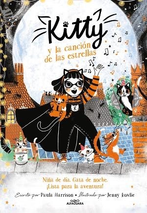 Kitty y la canción de las estrellas (=^Kitty^= 8) | 9788420459455 | Paula Harrison | Librería Castillón - Comprar libros online Aragón, Barbastro