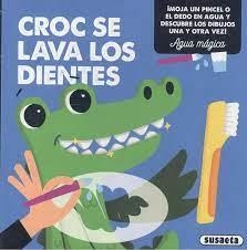 CROC SE LAVA LOS DIENTES | 9788467783834 | Susaeta, Equipo | Librería Castillón - Comprar libros online Aragón, Barbastro