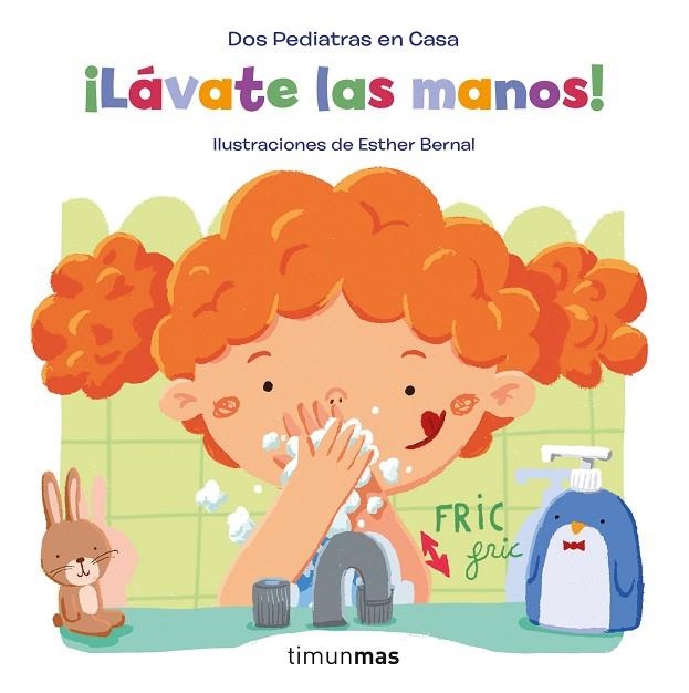 ¡Lávate las manos! | 9788408246251 | Blanco, Elena / Oñoro, Gonzalo / Bernal, Esther | Librería Castillón - Comprar libros online Aragón, Barbastro