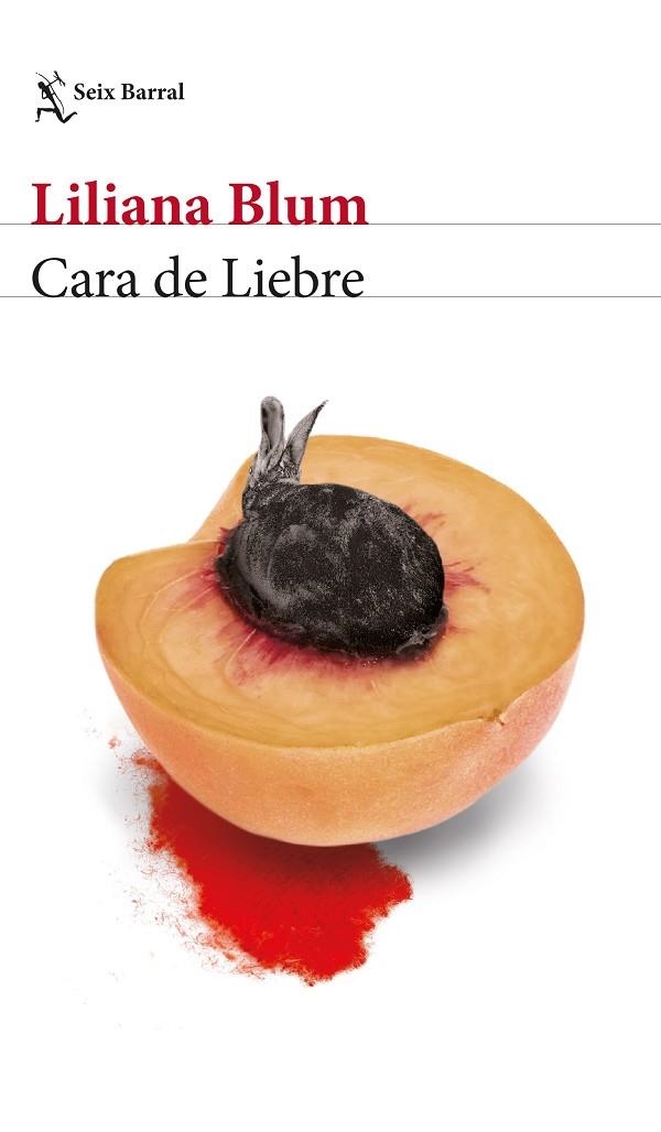 Cara de Liebre | 9788432239519 | Blum, Liliana | Librería Castillón - Comprar libros online Aragón, Barbastro