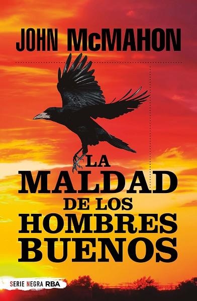 La maldad de los hombres buenos buenos | 9788491876083 | McMahon, John | Librería Castillón - Comprar libros online Aragón, Barbastro