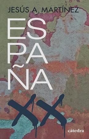 España, siglo XX | 9788437643663 | Martínez, Jesús A. | Librería Castillón - Comprar libros online Aragón, Barbastro