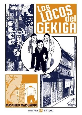 LOS LOCOS DEL GEKIGA | 9788417419721 | MATSUMOTO, MASAHIKO | Librería Castillón - Comprar libros online Aragón, Barbastro