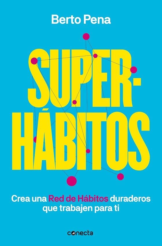 Superhábitos | 9788417992170 | Berto Pena | Librería Castillón - Comprar libros online Aragón, Barbastro