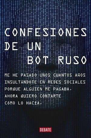 Confesiones de un bot ruso | 9788418619151 | Bot Ruso | Librería Castillón - Comprar libros online Aragón, Barbastro