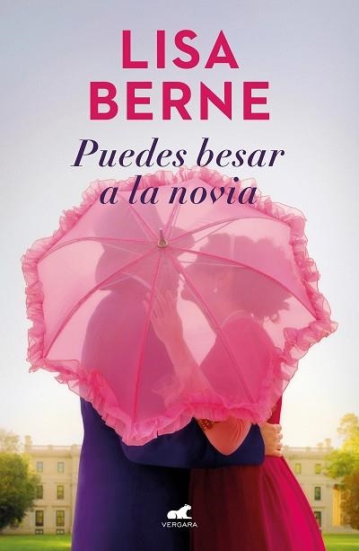 Puedes besar a la novia (Dinastía Penhallow 1) | 9788418620324 | Lisa Berne | Librería Castillón - Comprar libros online Aragón, Barbastro