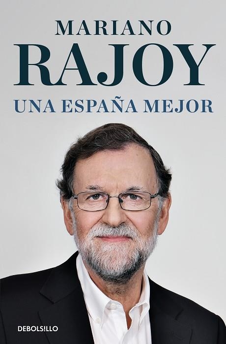 Una España mejor | 9788466360364 | Mariano Rajoy | Librería Castillón - Comprar libros online Aragón, Barbastro