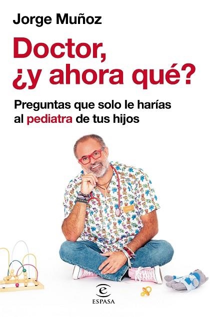 Doctor, ¿y ahora qué? | 9788467064698 | Muñoz, Jorge | Librería Castillón - Comprar libros online Aragón, Barbastro