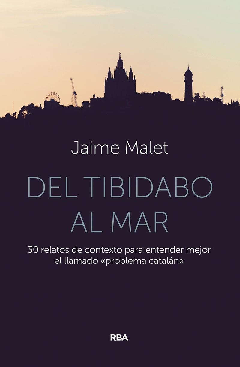 Del Tibidabo al mar | 9788491875918 | Malet Jaime | Librería Castillón - Comprar libros online Aragón, Barbastro